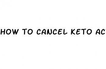 how to cancel keto acv gummies order