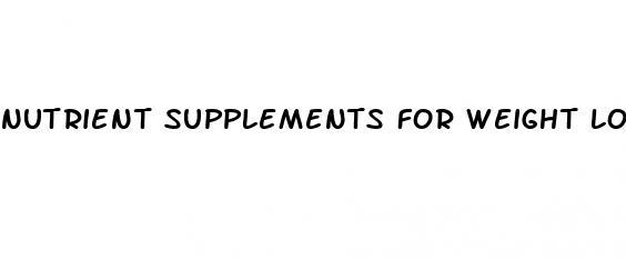 nutrient supplements for weight loss