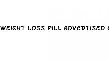 weight loss pill advertised on radio