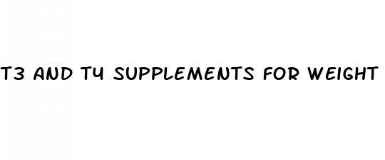 t3 and t4 supplements for weight loss