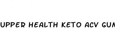 upper health keto acv gummies reviews