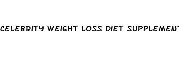 celebrity weight loss diet supplements