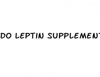 do leptin supplements help weight loss