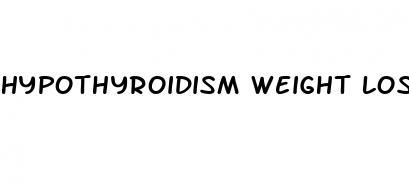 hypothyroidism weight loss supplements