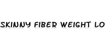 skinny fiber weight loss pills reviews