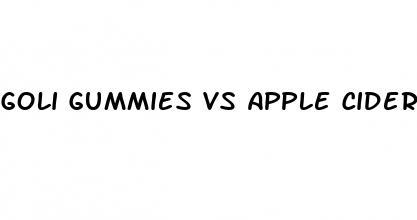 goli gummies vs apple cider vinegar pills