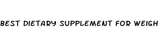 best dietary supplement for weight loss