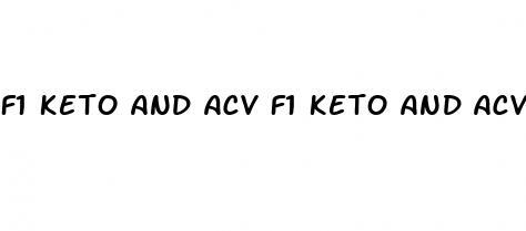 f1 keto and acv f1 keto and acv gummies