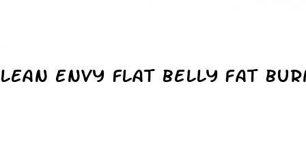 lean envy flat belly fat burner reviews