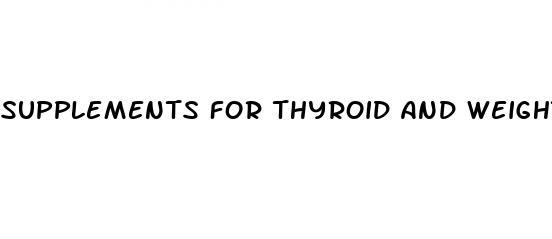 supplements for thyroid and weight loss