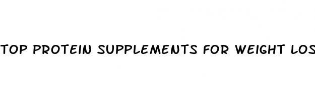 top protein supplements for weight loss