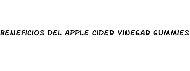 beneficios del apple cider vinegar gummies