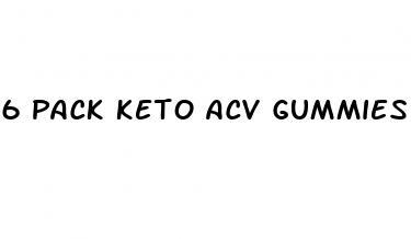 6 pack keto acv gummies