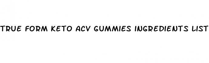 true form keto acv gummies ingredients list