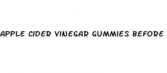 apple cider vinegar gummies before and after