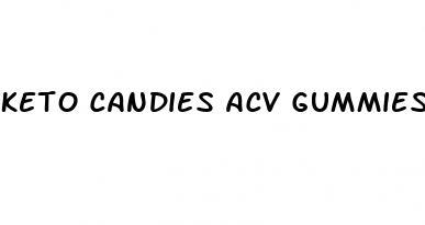 keto candies acv gummies