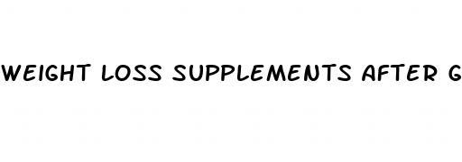 weight loss supplements after gastric sleeve