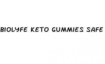 biolyfe keto gummies safe