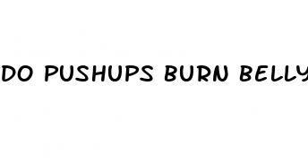 do pushups burn belly fat