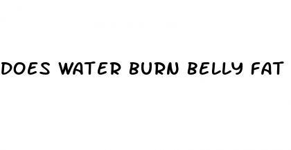 does water burn belly fat