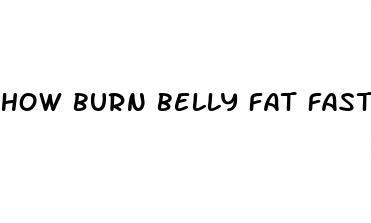 how burn belly fat faster