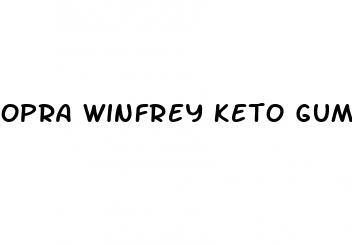 opra winfrey keto gummies