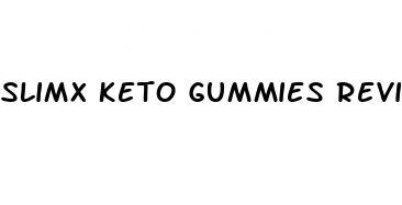 slimx keto gummies reviews