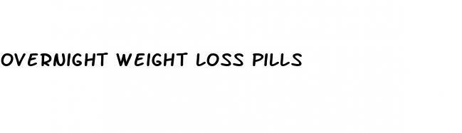 overnight weight loss pills