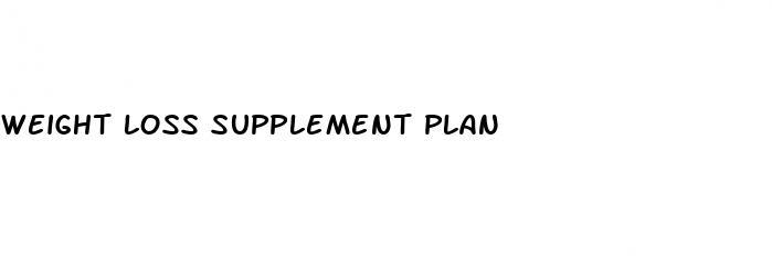 weight loss supplement plan