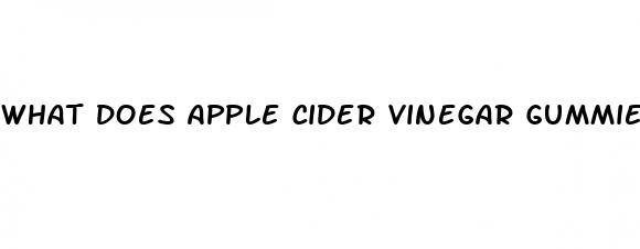 what does apple cider vinegar gummies help with