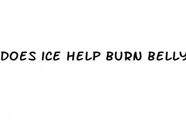 does ice help burn belly fat