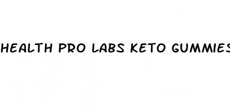 health pro labs keto gummies