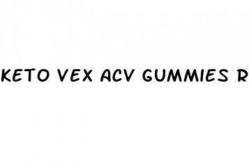 keto vex acv gummies reviews