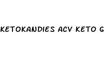 ketokandies acv keto gummies