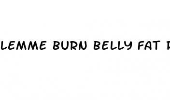 lemme burn belly fat reviews