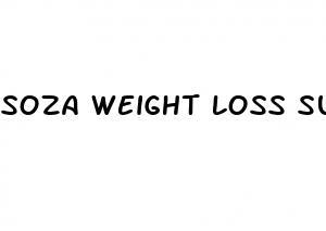 soza weight loss supplements