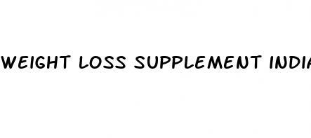 weight loss supplement india